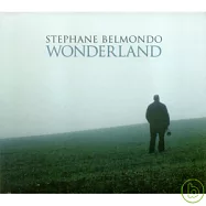 史蒂芬.貝蒙多 / 夢幻地(Stephane Belmondo / Wonderland)