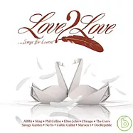 V.A. / Love2Love(選輯 / 愛到永遠 - 雙CD情歌精選)