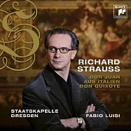 Fabio luisi / Richard Strauss: Don Juan & Aus Italien(法比歐.路易斯(指揮) / 理察.史特勞斯: 唐璜&「義大利」交響詩 (2SACD))