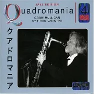 Gerry Mulligan / My Funny Valentine (Quadromania)(傑瑞‧莫里根 / 可愛情人)