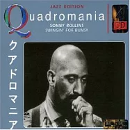 Sonny Rollins / Swingin’For Bumsy (Quadromania)(桑尼‧羅林斯 / 搖頭擺尾)
