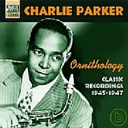 Charlie Parker / Ornithology (1945-1947)(查理.帕克 / 鳥類學)