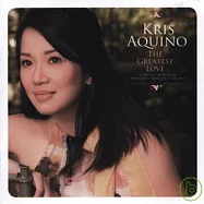 Kris Aquino / V.A. / The Greatest Love(克莉絲以及眾藝人 / 無私的愛-獻給一位偉大的女性)