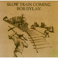 Bob Dylan / Slow Train Coming (Remastered)(巴布狄倫 / 慢車來了)
