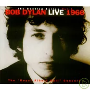 Bob Dylan / The Bootleg Series Vol. 4 : Bob Dylan Live 1966 - "The Royal Albert Hall" Concert(巴布狄倫 / 六六年「亞伯廳」現場演唱會實況)