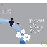 「最好的時光」三重奏李哲藝、林天吉、歐陽慧儒 / 男孩看見野玫瑰