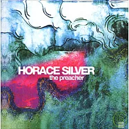 霍瑞斯.席佛 / 傳道者(Horace Silver / Preacher)