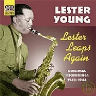 Lester Young / Lester Leaps Again : Original Recordings 1942-1944(萊斯特‧楊 / 大躍進〈1942-1944錄音輯〉)