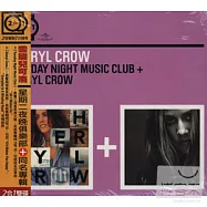 Sheryl Crow / Tuesday Night Music Club + Sheryl Crow(雪瑞兒可洛 / 星期二夜晚俱樂部+同名專輯【2合1雙碟】)