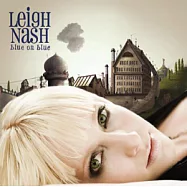 蓮兒 / 湛藍 (發燒金片特別版)(Leigh Nash / Blue on Blue)