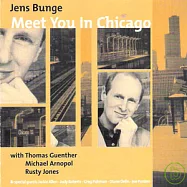 Jens Bunge / Meet you in Chicago(楊斯邦格 / 相約芝加哥)