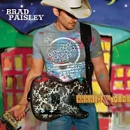 Brad Paisley / American Saturday Night(布萊德派斯里 / 週六狂歡夜)