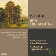 NIKOLAUS HARNONCOURT / WEBER: DER FREISCHUTZ (2CD)(哈農庫特 (指揮) / 韋伯：魔彈射手 (2CD))