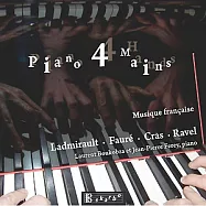 Piano 4 Mains - Musique Francaise / Ferey, Boukobza(拉德米侯、佛瑞、克哈斯、拉威爾 : 四手聯彈作品)