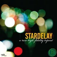 Stardelay/ A New High Fidelity Tripout(星光幻影 / 幻音實境)