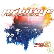 V.A. (Mixed by Cosmic Gate & Hardwell ) / Privilege Ibiza