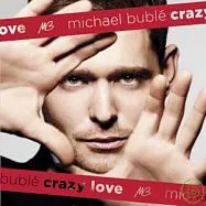 Michael Buble / Crazy Love(CD+DVD)(麥可布雷 / 癡狂烈愛 CD+DVD影音珍藏版)
