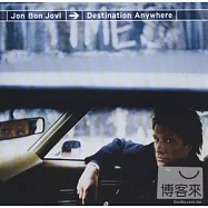 Jon Bon Jovi / Destination Anywhere(瓊邦喬飛 / 四海為家)