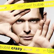 Michael Buble / Crazy Love(麥可布雷 / 癡狂烈愛)