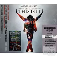 Michael Jackson / Michael Jackson’s This Is It (2CD)(麥可傑克森 / 麥可傑克森未來的未來演唱會電影-音樂盛典 紀念版 (2CD))
