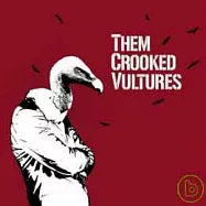 Them Crooked Vultures / Them Crooked Vultures(邪派禿鷹樂團 / 同名專輯)