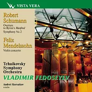 Vladimir Fedoseyev Conducts Tchaikovsky, Schumann & Mendelssohn(費朵舍耶夫的指揮藝術)