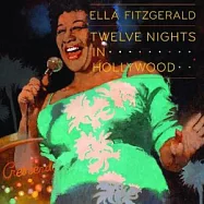 Ella Fitzgerald / Twelve Nights In Hollywood - Boxset(艾拉.費茲潔拉 / 經典爵倫 - 限量套裝典藏版(4CDs))