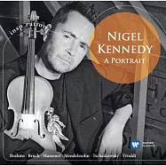 Nigel Kennedy - A Portrait(【Inspiration 靈‧感 22】甘乃迪的音樂畫像 / 甘乃迪〈小提琴〉)