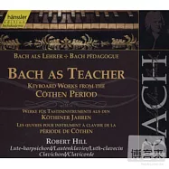 Johann Sebastian Bach : Bach as Teacher (Keyboard Works.) 2CD(巴哈 : 鍵盤作品集)
