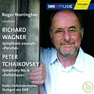 Roger Norrington conducts Symphonic excerpts Parsifal & Symphony No.6 Pathetique(柴可夫斯基：第六號交響曲「悲愴」，華格納：帕西法爾交響選粹)