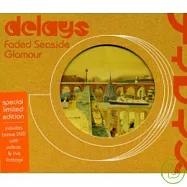 Delays / Faded Seaside Glamour (CD+DVD)(延遲樂團 / 消逝的濱海榮光 (CD+DVD))