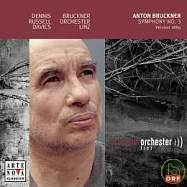 Bruckner: Symphony No. 3 / Dennis Russell Davies(布魯克納：第三號交響曲 (1889年版) / 丹尼斯羅素戴維斯(指揮))