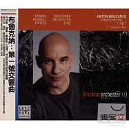 Bruckner: Symphony No.1 / Dennis Russell Davies(布魯克納：第一號交響曲 / 丹尼斯羅素戴維斯(指揮))