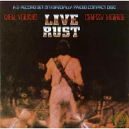 Neil Young & Crazy Horse / Live Rust(尼爾楊與狂馬合唱團 / / Live Rust)