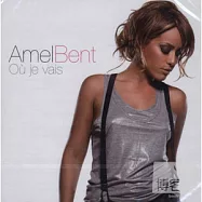 Amel Bent / Ou Je Vais(艾蜜兒班特 / 離別時刻)