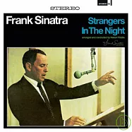 Frank Sinatra / Strangers In The Night(法蘭克辛納屈 / 黑夜裡的陌生人)