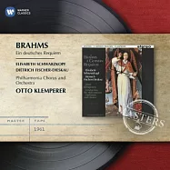 Brahms: Ein deutsches Requiem / Otto Klemperer(【大師原典 11】布拉姆斯：德意志安魂曲 / 舒娃茲柯芙(女高音)、費雪迪斯考(男中音)、克倫培勒(指揮)愛樂管弦樂團)