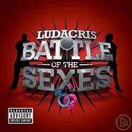 Ludacris / Battle Of The Sexes(路達克里斯 / 兩性戰爭)