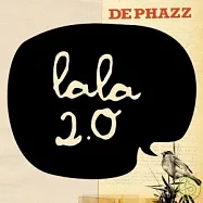 De Phazz / LaLa 2.0(狄費茲樂團 / 拉拉 2.0(台灣特別盤))