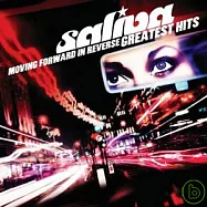Saliva / Moving Forward In Reverse: Greatest Hits(唾液合唱團 / 倒行逆施-罪精選+新歌)