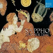 Sappho and her time / Conrad Steinmann&Ensemble Melpomen(沙孚的詩意靈感 / 康拉德.史坦曼(指揮)悲劇女神梅爾波古樂團)