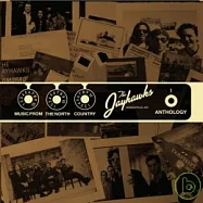 The Jayhawks Music From The North Country: The Jayhawks(游擊隊合唱團 / 來自北國的音樂：游擊隊合唱團名曲精選)