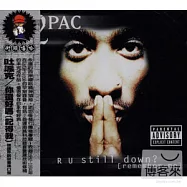 2Pac / R U Still Down? [Remember Me](吐派克 / 你還好嗎(記得我) - 德國原裝限量進口盤(2CDs))