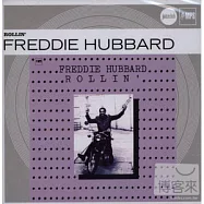 Freddie Hubbard /【Jazz Club 90】Rollin&rsquo;(佛瑞迪‧賀巴德 /【爵士風尚館 90】行雲流水)