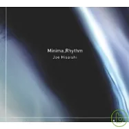 久石讓 Joe Hisaishi / 久石讓的極簡旋律 Minima_Rhythm