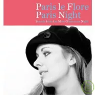 V.A. / Paris le Flore: Paris Night (2CD)(選輯 / 花都爵影：巴黎夜曲 (2CD))