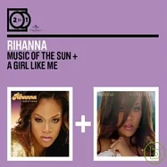 Rihanna / 2 for 1: Music Of The Sun + A Girl Like Me (2CD)(蕾哈娜 / 太陽之歌+娜妹天下 (2CD))