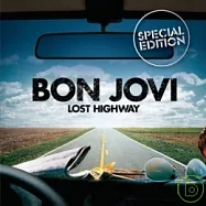 Bon Jovi / Lost Highway [Special Edition](邦喬飛 / 飛行公路【2010紀念盤】)