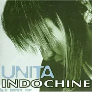 Indochine / Unita: Le Best of Indochine(印度支那樂團 / 精選輯)