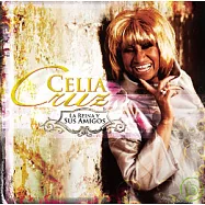 Celia Cruz / La Reina Y Sus Amigos(希莉亞庫茲 / 巨星對唱致敬特典)